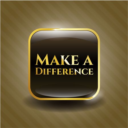 Make a difference gold shiny badge