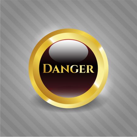 Danger gold badge