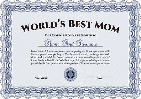 Award: Best Mom in the world. Complex design. With great quality guilloche pattern. Vector illustration.