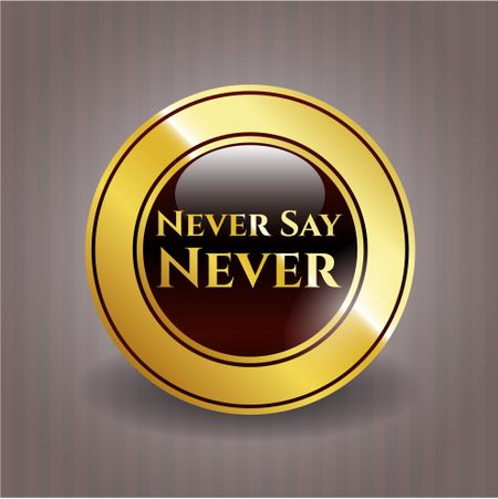 Never Say Never gold badge