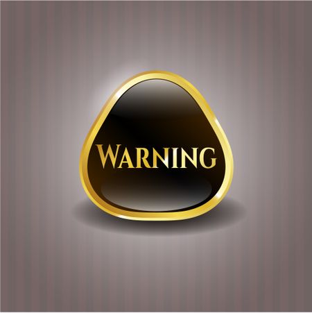 Warning golden badge