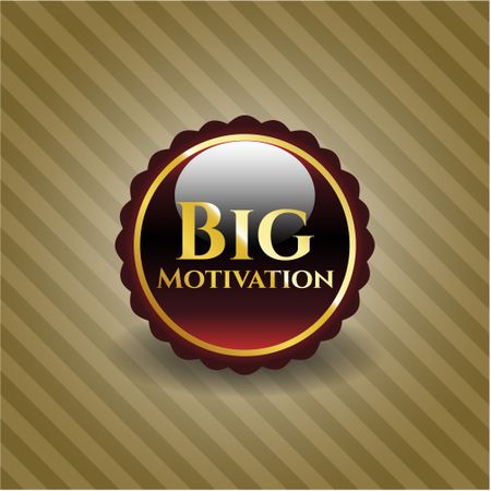 Big Motivation gold badge or emblem