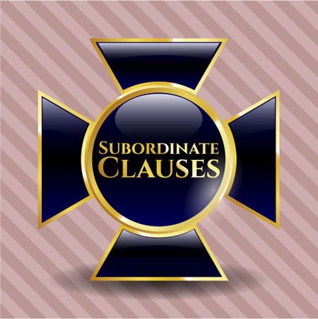Subordinate Clauses gold emblem or badge