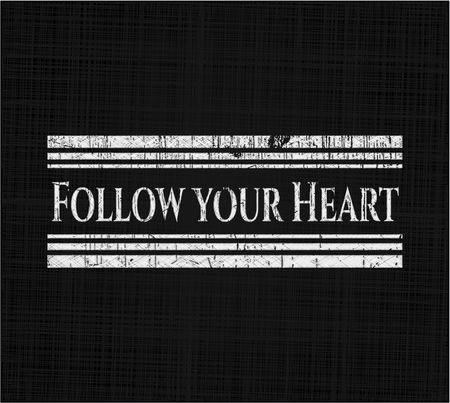 Follow your Heart chalk emblem
