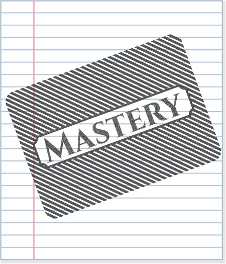 Mastery penciled
