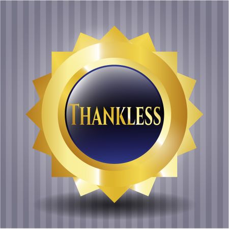 Thankless gold badge