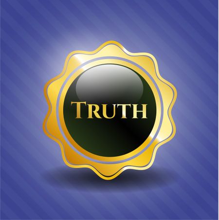 Truth gold shiny badge