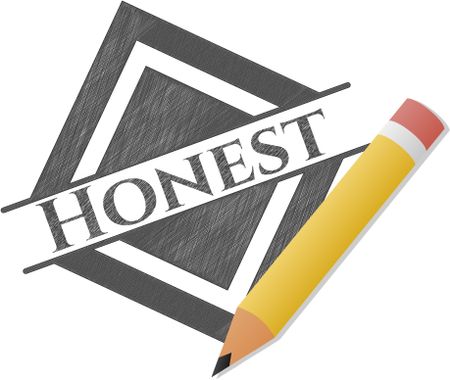 Honest with pencil strokes