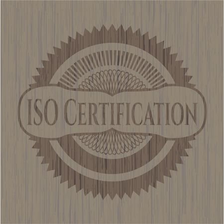 ISO Certification wooden emblem. Vintage.
