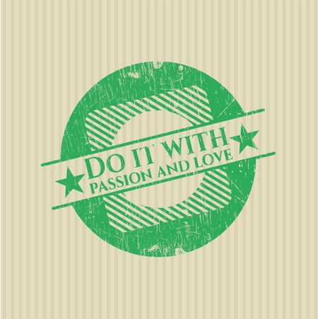 Do it with passion and love rubber grunge texture stamp