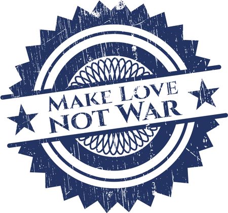 Make Love not War grunge style stamp
