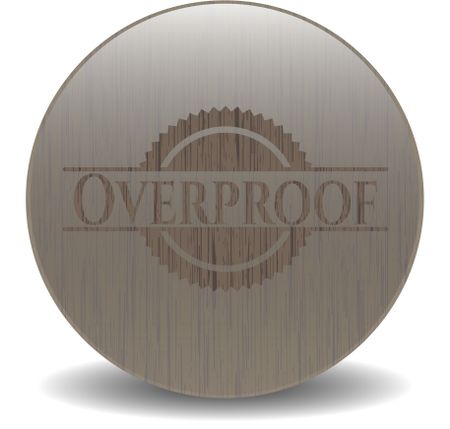 Overproof wood icon or emblem